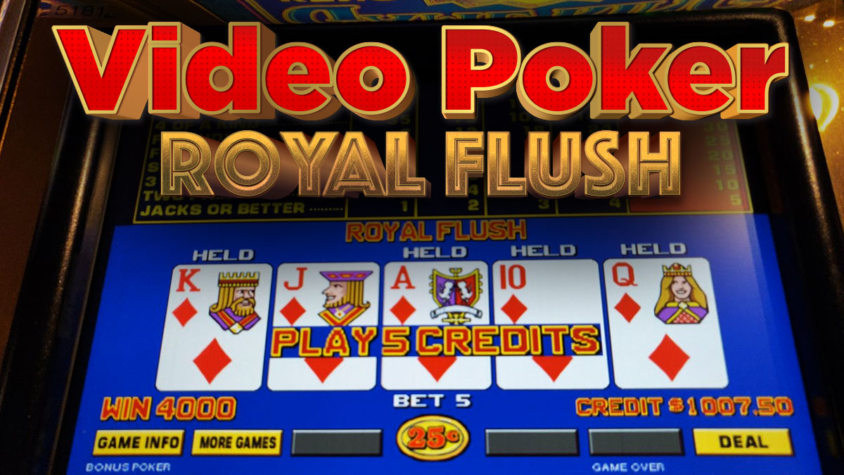 Video Poker Royal Flush